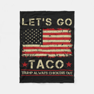 Taco Trump kneift immer Funny Let's Go Taco Fleecedecke