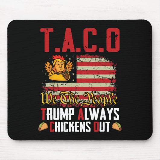 Taco Trump kneift immer Funny Lets Go Taco Mousepad (Vorne)