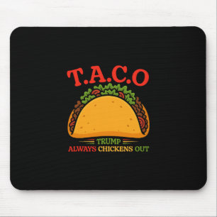 Taco Trump kneift immer Funny  Mousepad