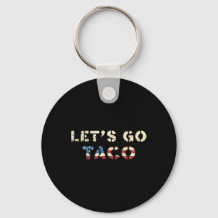Taco Trump kneift immer Funny T.a.c.o Let's Schlüsselanhänger