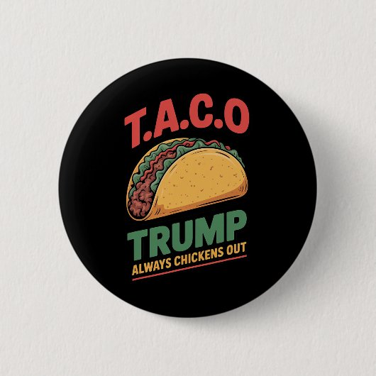 Taco Trump kneift immer Funny Taco Button (Vorderseite)