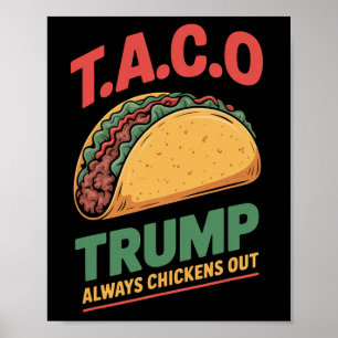 Taco Trump kneift immer Funny Taco Poster