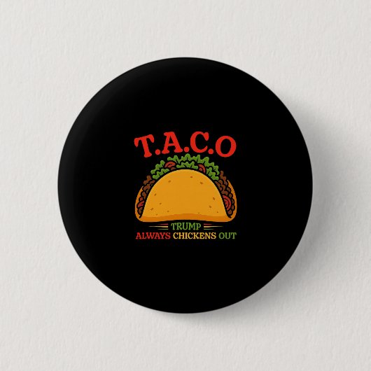 Taco Trump kneift immer lustig Button (Vorderseite)