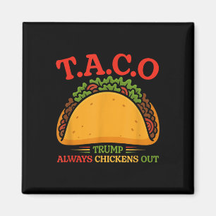 Taco Trump kneift immer lustig Magnet