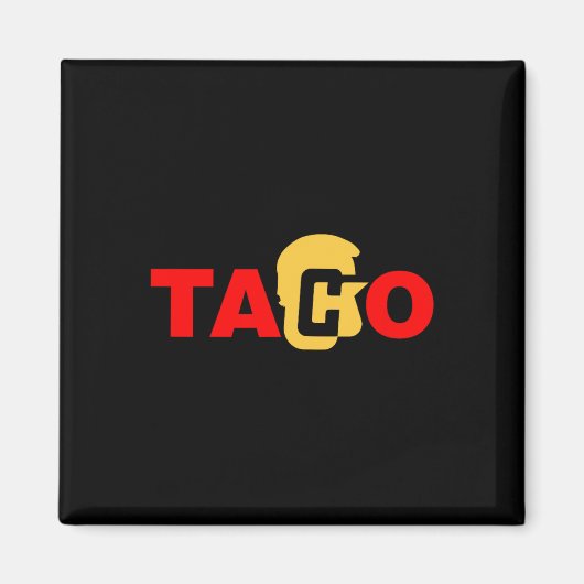 Taco Trump kneift immer Magnet (Vorne)
