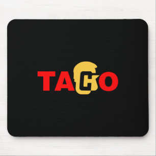 Taco Trump kneift immer Mousepad