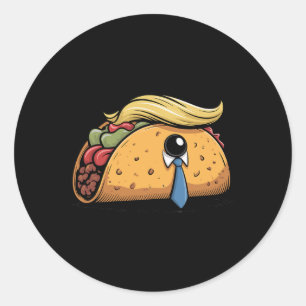 Taco Trump kneift immer Politische Humor Tar Runder Aufkleber