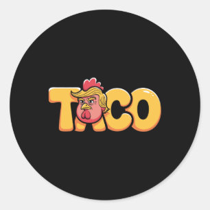 Taco Trump kneift immer Politische Humor Teer Runder Aufkleber