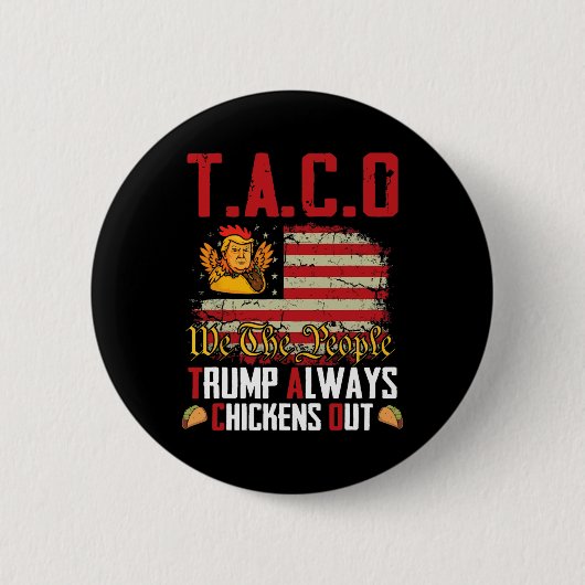 Taco Trump Lasse immer versteckt Button (Vorderseite)