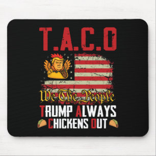 Taco Trump Lasse immer versteckt Mousepad