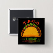 Taco Trump macht immer Spaß Button (Vorne & Hinten)