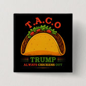 Taco Trump macht immer Spaß Button (Vorderseite)