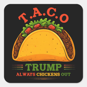 Taco Trump macht immer Spaß Quadratischer Aufkleber