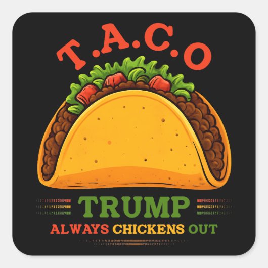Taco Trump macht immer Spaß Quadratischer Aufkleber (Vorderseite)