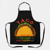Taco Trump macht immer Spaß Schürze (Vorderseite)
