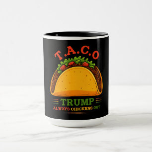 Taco Trump macht immer Spaß Tasse