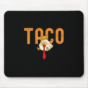Taco Trump - Trump kneift immer Funny Trump Mousepad