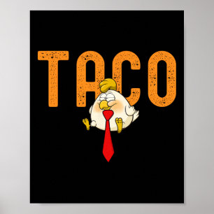 Taco Trump - Trump kneift immer Funny Trump Poster
