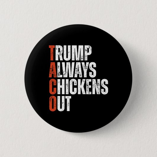 Taco Trump vertreibt immer Sprichwort-Funny-Tarif Button (Vorderseite)