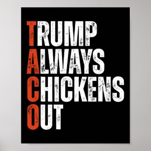 Taco Trump vertreibt immer Sprichwort-Funny-Tarif Poster