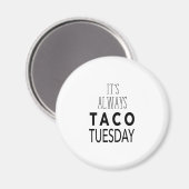 TACO TUESDAY MAGNET (Vorderseite/Rückseite)