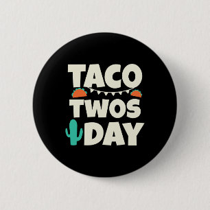 Taco Twosday 2. Geburtstagsfeier Button