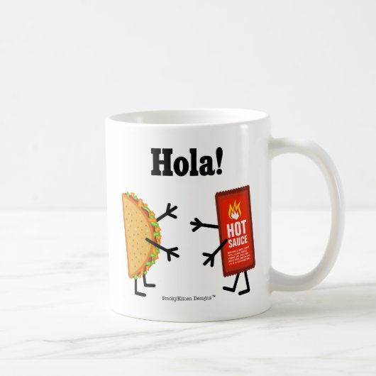 Taco u. scharfe Soße - Hola! Kaffeetasse (Rechts)
