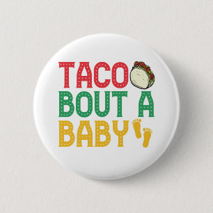 Taco über ein Baby Funny Pregnancy Cindo De Mayo Button