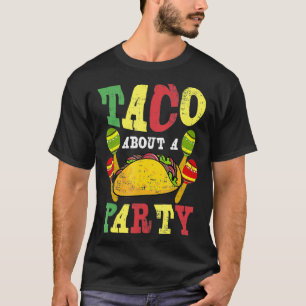 Taco Über ein Party Design Taco Geschenk Fiesta ( T-Shirt
