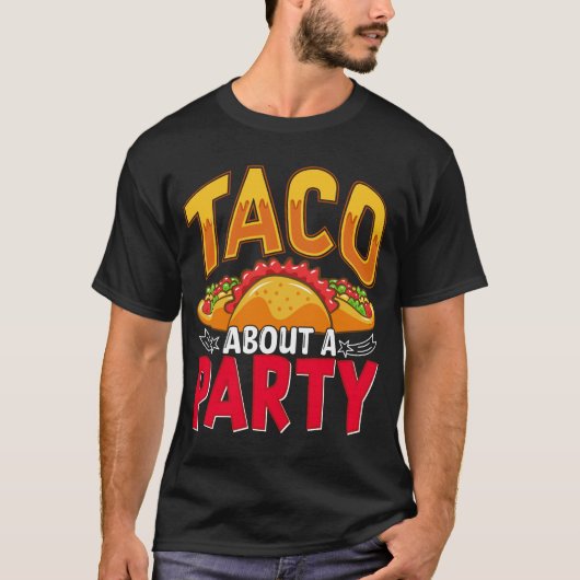 Taco Über ein Party - Funny mexikanische Food Fies T-Shirt (Vorderseite)