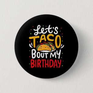 Taco Über meinen Geburtstag Funny Cinco De Mayo Me Button