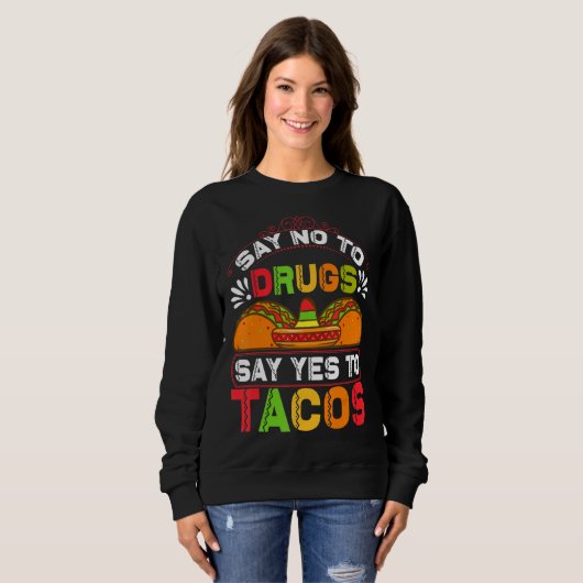 Taco-Zitat Sweatshirt (Vorne ganz)