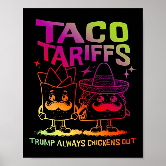 Taco Zölle Trump kneift immer Poster (Vorne)
