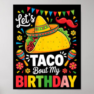 Taco zum Geburtstag lustig Cinco de Mayo mexikanis Poster