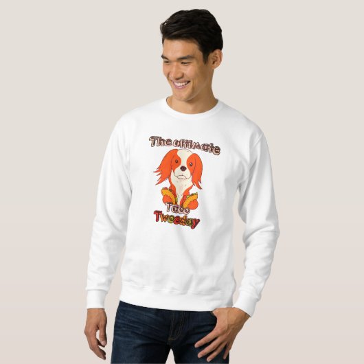 Taco Zweitägige Welpe 2-22-22 Sweatshirt (Vorne ganz)