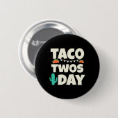 Taco Zweitägiges Party Button (Vorne & Hinten)