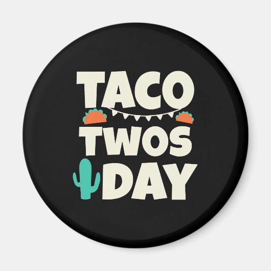 Taco Zweitägiges Party Magnet (Vorne)