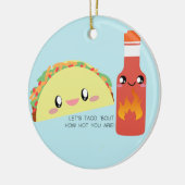 TACO'bout HOT Anpassbare Keramik Ornament (Links)