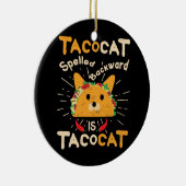 Tacocat buchstabierte rückwärts Taco Cinco Des Keramik Ornament (Rechts)