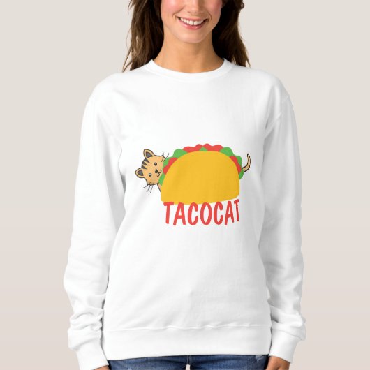 Tacocat Palindrome Taco Katze Spaß Novelty Sweatshirt (Vorderseite)