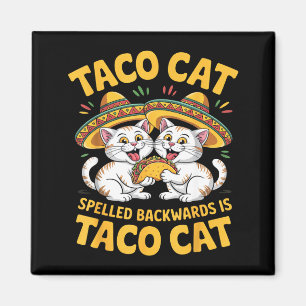 Tacocat rückwärts buchstabiert ist tacocat mexikan magnet