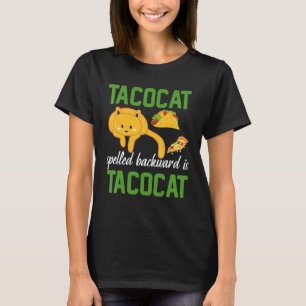 Tacocat rückwärts geschrieben ist Taco Cat Cinco d T-Shirt
