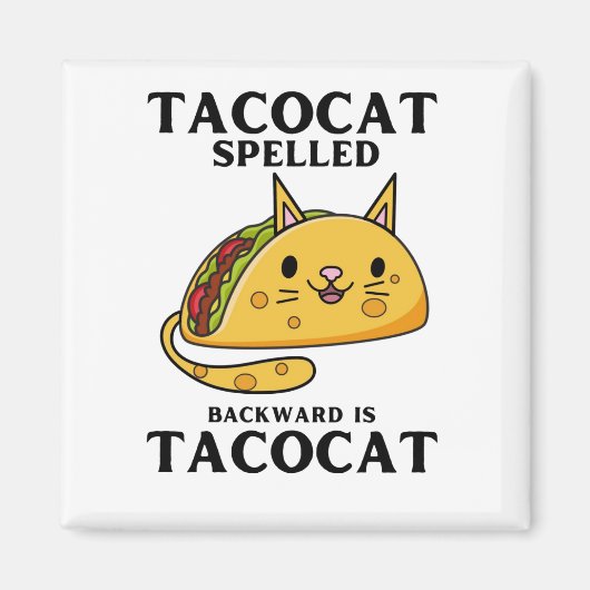 Tacocat rückwärts geschrieben ist Tacocat Magnet (Vorne)