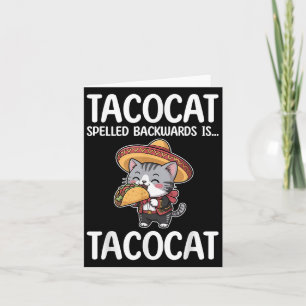 Tacocat rückwärts geschrieben sind Tacocat und Tac Karte