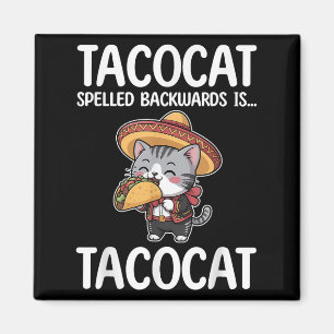 Tacocat rückwärts geschrieben sind Tacocat und Tac Magnet