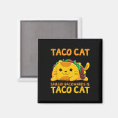 Tacocat-Shirt rückwärts geschrieben Taco Cat Cinco Magnet (Vorderseite/Rückseite)