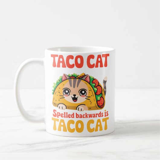 Tacocat Spelled Backward Is Tacocat Cat And Taco L Kaffeetasse (Links)