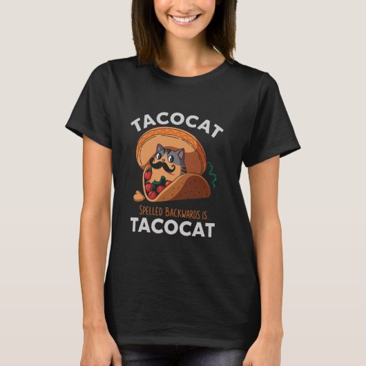Tacocat Spelled Backward Is Tacocat Mexican Food C T-Shirt (Vorderseite)