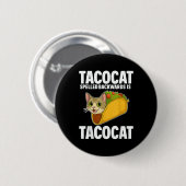 Tacocat Spelling Backed Funny Cat Geschenke Männer Button (Vorne & Hinten)