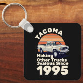 Tacoma Making Other Trucks Jealous seit 1995 Schlüsselanhänger (Vorderseite)